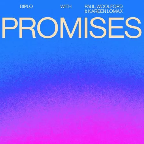 Diplo, Paul Woolford, Kareen Lomax - Promises