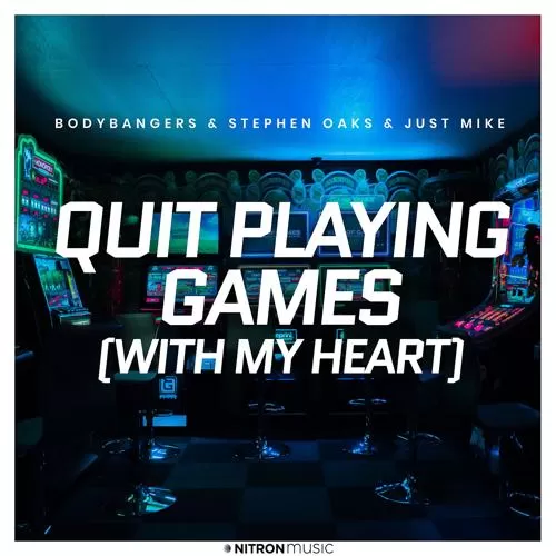 Bodybangers, Stephen Oaks, Just Mike - Quit Playing Games (With My Heart)