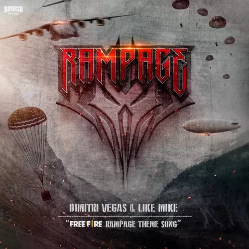 Dimitri Vegas, Like Mike - Rampage (Free Fire Rampage Theme Song)