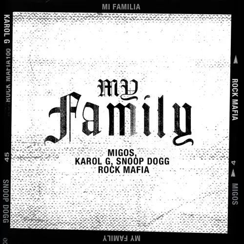 Migos, Karol G, Snoop Dogg, Rockmafia - My Family (from 
