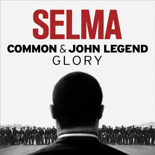 Common, John Legend - Glory (From the Motion Picture Selma)