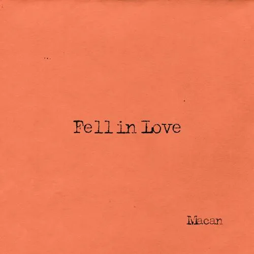 MACAN - Fell in Love