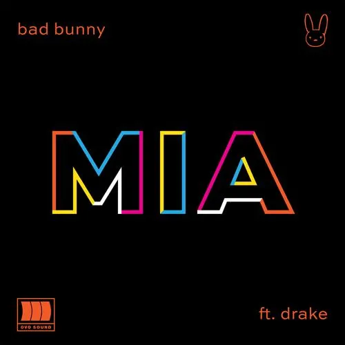 Bad Bunny, Drake - MIA (feat. Drake)