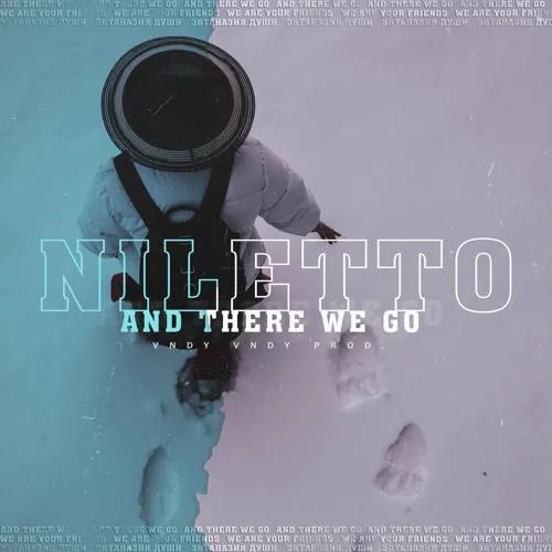 NILETTO - We Are Your Friends